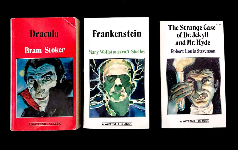 Watermill Classics paperback editions of "Dracula," "Frankenstein" and "The Strange Case of Dr. Jekyll and Mr. Hyde."