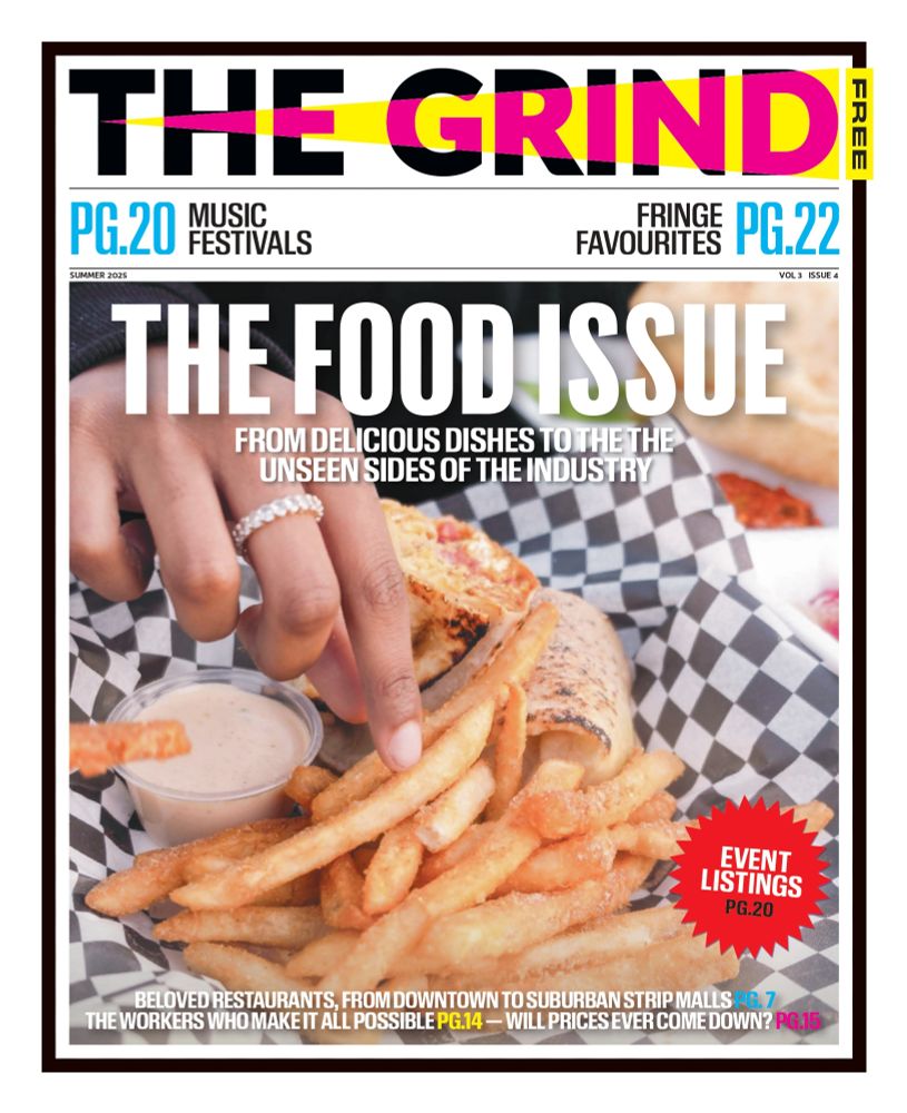 Cover of The Grind, with nameplate in black, yellow and pink at the top. The main photo is a plate with fries and a wrap and a hand reaching down to grab a fry. The writing reads "THE FOOD ISSUE" and at the top there are boxes reading "PG. 20 MUSIC FESTIVALS" and "FRINGE FAVOURITES PG.22"
