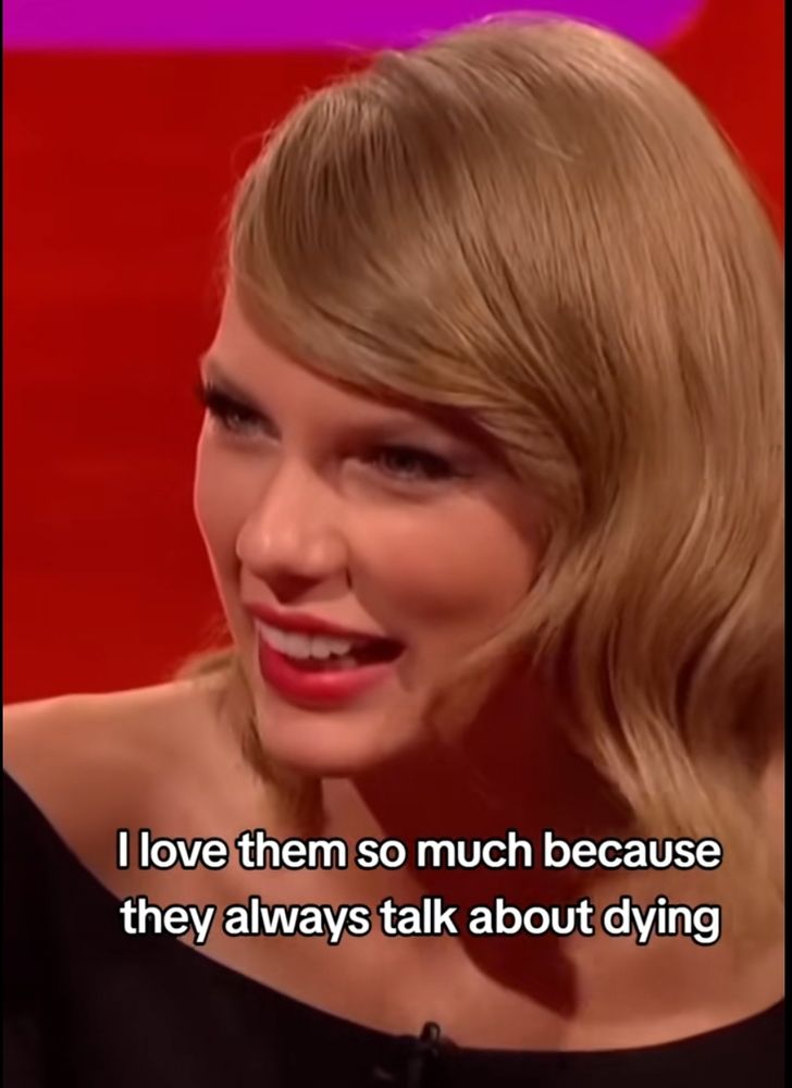 Taylor Swift saying she loves her fans so much because they always talk about dying 