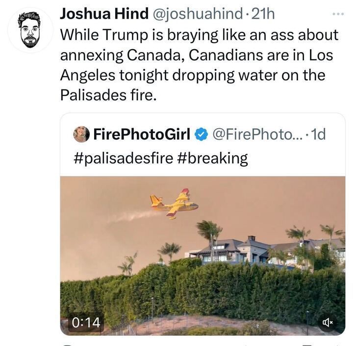 Screenshot of a tweet mentioning Canadians aiding Los Angeles by dropping water on the Palisades fire, paired with an image of a yellow firefighting plane releasing water near a residential area.