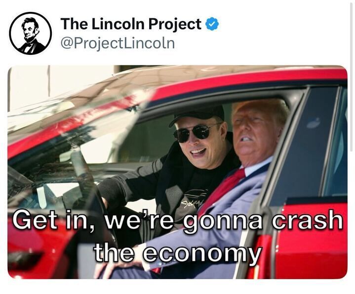 The image is a screenshot of an X post from The Lincoln Project (@ProjectLincoln
). The post features a manipulated photo of two individuals inside a red car. The person on the left, wearing sunglasses and a black outfit, is depicted as driving and smiling, while the person on the right, dressed in a suit with a red tie, appears to be a passenger. Superimposed text over the image reads, "Get in, we're gonna crash the economy." 
