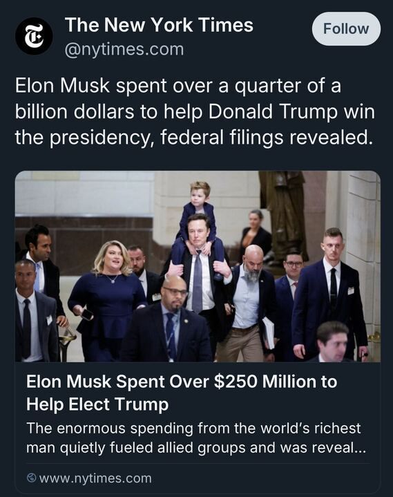 A Twitter post by The New York Times states that Elon Musk spent over $250 million to help Donald Trump win the presidency. The post includes an image of a group of people walking, with one individual prominently carrying a child on their shoulders.