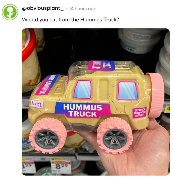 A social post from @obviousplant that says:
Would you eat from the Hummus Truck?
[A photo of a jar of hummus shaped like a truck, complete with wheels]