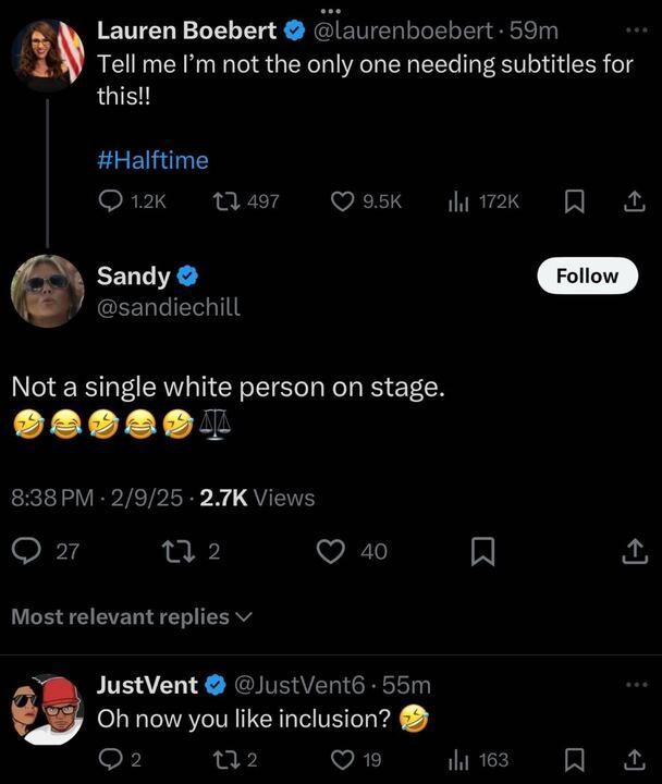A screenshot of a Twitter conversation features a tweet from Lauren Boebert saying, "Tell me I’m not the only one needing subtitles for this!! #Halftime." Another user, Sandy, replies, "Not a single white person on stage." followed by multiple laughing emojis and a scale emoji. A reply from JustVent reads, "Oh now you like inclusion?" with a laughing emoji.