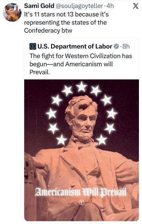 A screenshot of a tweet by Sami Gold stating that an image uses 11 stars to represent Confederate states. Below it is a U.S. Department of Labor post featuring the Lincoln Memorial statue with a ring of 11 bright stars behind the statue’s head. Stylized text reads “Americanism Will Prevail.”
