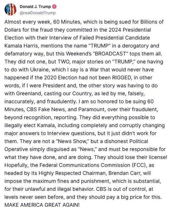Screenshot of a lengthy post from Donald J. Trump on Truth Social criticizing 60 Minutes, CBS News, and Paramount for airing stories he claims are defamatory. Trump alleges election fraud, attacks the media’s credibility, and calls for FCC action against the networks, asserting they falsely reported on Ukraine and Greenland.