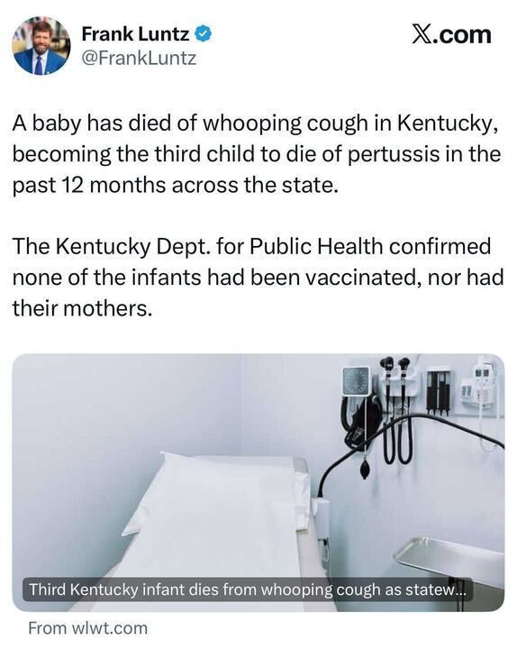 A tweet from Frank Luntz reporting that a baby in Kentucky died of whooping cough, the third such death from pertussis in a year. He says the Kentucky Department of Public Health confirmed none of the infants or their mothers were vaccinated. Below is a photo of an empty medical exam room with a paper-covered exam table and medical instruments on the wall.