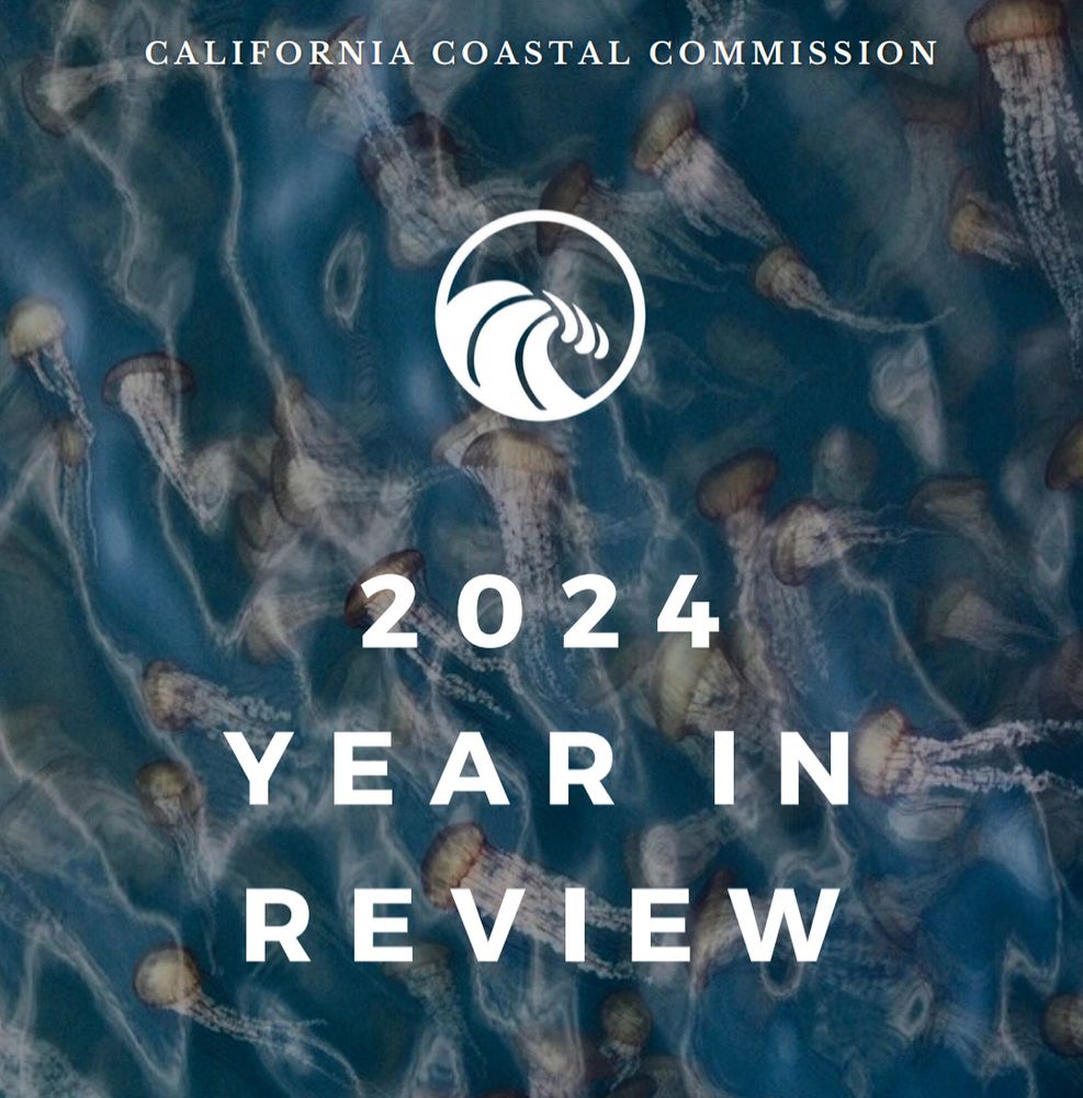 photo: Sea Nettles off Municipal Wharf Monterey 
by Kent Van Vuren 

close up of sea nettles with the words California Coastal Commission, 2024 Year in Review, and the Coastal Commission logo, superimposed over the photo
