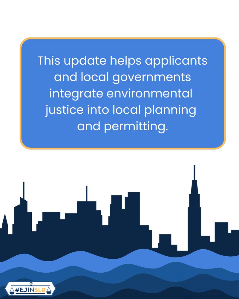 text on blue background “This update helps applicants and local governments integrate environmental justice into local planning and permitting,” graphic showing silhouette of dark blue cityscape with four colors of stylized blue waves, a small graphic that shows the hashtag #EJINSLR