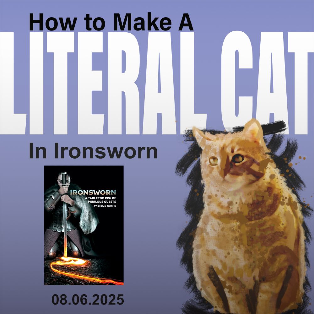 How To Make A Literal Cat In Ironsworn

08.06.2025