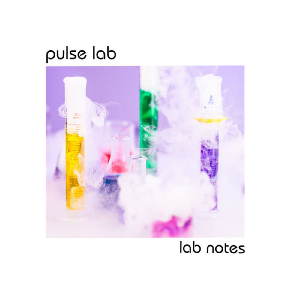 Lab Notes, by Pulse Lab