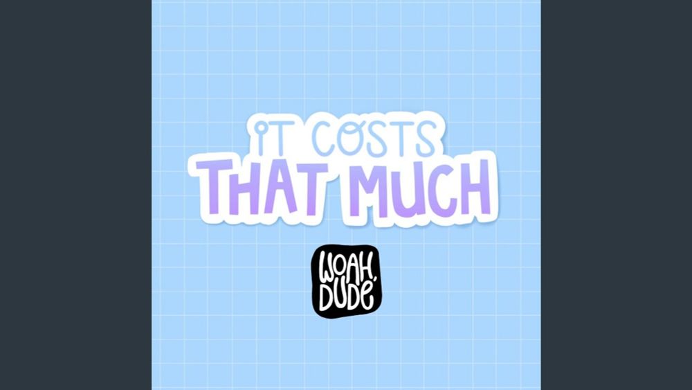 It Costs That Much