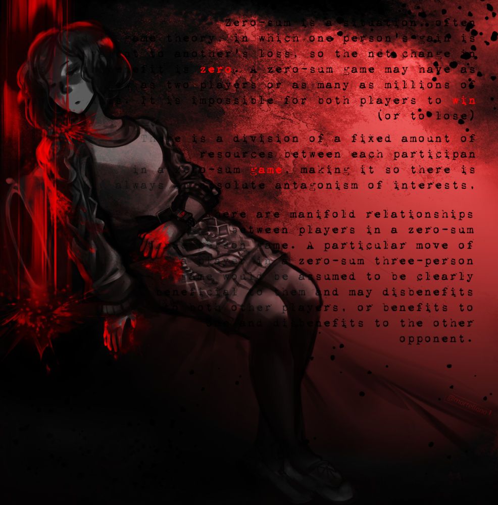 A greyscale painting of Akane Kurashiki as she appears in Zero Time Dillema, resting her eyes under a waterfall of red and with equally stained hands. The definition of a zero sum game is overlayed in the background, with the words "zero win game", the title of the fanfic that inspired this piece, highlighted in red.