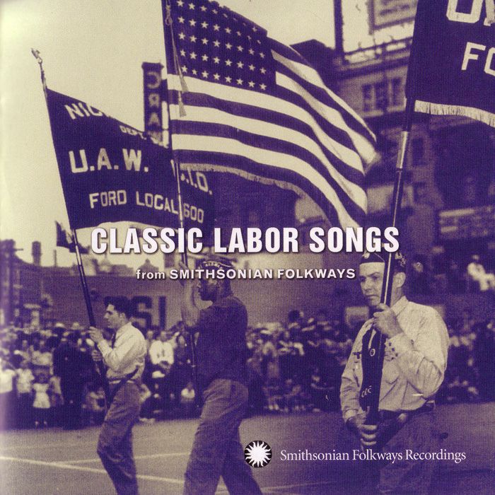 Cover of Smithsonian Folkways Classic Labor Songs.