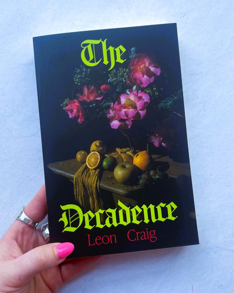 A copy of The Decadence by Leon Craig
