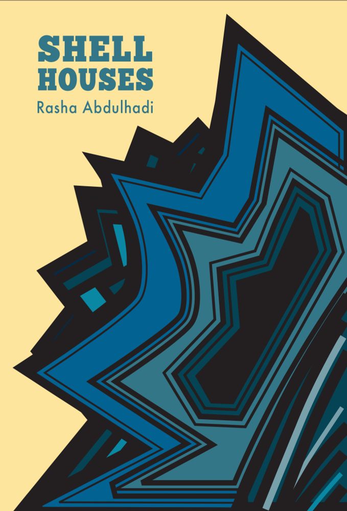 A cover for Shell Houses by Rasha Abdulhadi. It depicts a yellow background with the abstract image of an explosion in layers of various shades of blue.