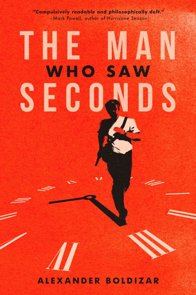 The Man Who Saw Seconds by Alexander Boldizar