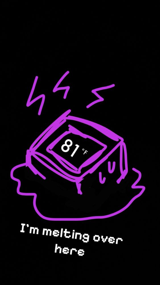 Shows Gam’s computer head melting with the caption “I’m melting over here” with 81°F displayed on the screen.