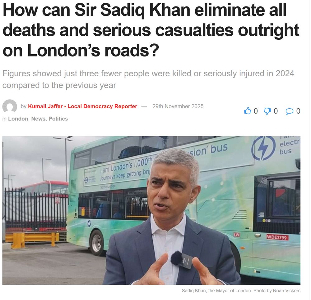Headline: How can Sadiq Khan eliminate all deaths and serious casualties outright on London's roads?

Photo of London Mayor, Sadiq Khan wearing a dark suit and white shirt standing in front of a pale green bus gesturing with his hands.