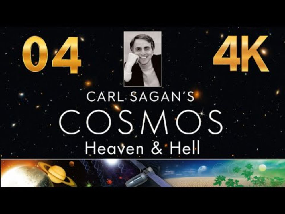 Carl Sagan's Cosmos | E04 | Heaven & Hell | 4K Remastered
