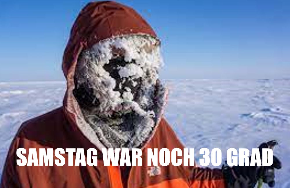 artis-eisgesicht in kapuze text "samstag war noch 30 grad"