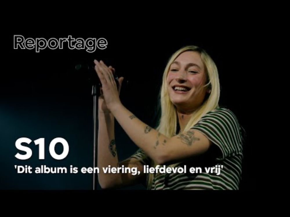 S10 is klaar om lol te trappen met nieuw album: ‘Dit is zó leuk!’