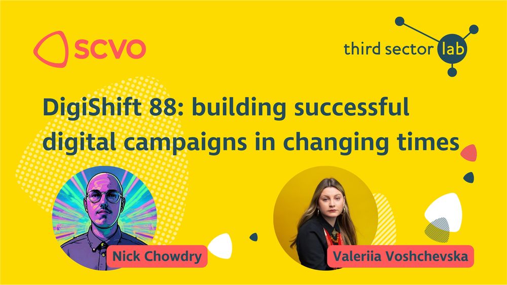 Promotional graphic for DigiShift 88 'Building successful digital campaigns in changing times' from SCVO and Third Sector Lab, featuring speaker headshots of Nick Chowdry and Valeriia Voschevska
