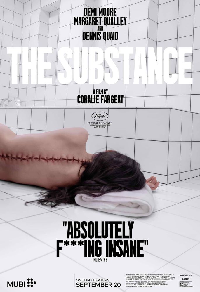 poster for 2024’s The Substance, depicting a woman with a stitched-up spine on the floor of a white tile bathroom and Indie Wire’s review of “ABSOLUTELY F***ING INSANE”