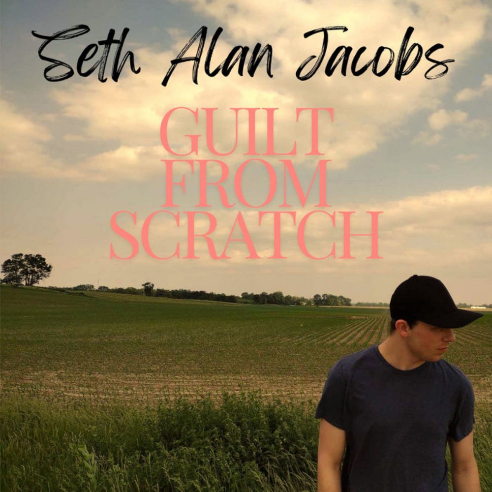 Guilt From Scratch, by Seth Alan Jacobs