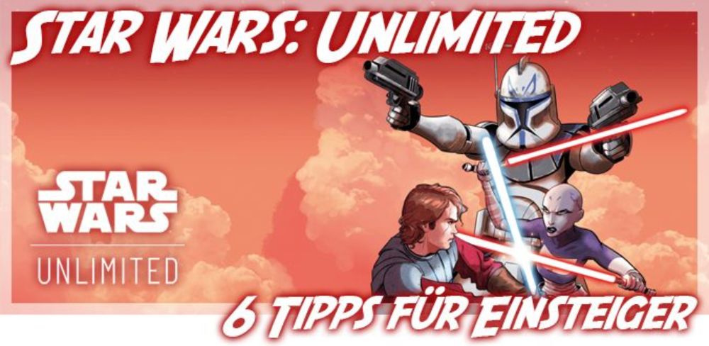 6 Star Wars: Unlimited Tipps für Einsteiger