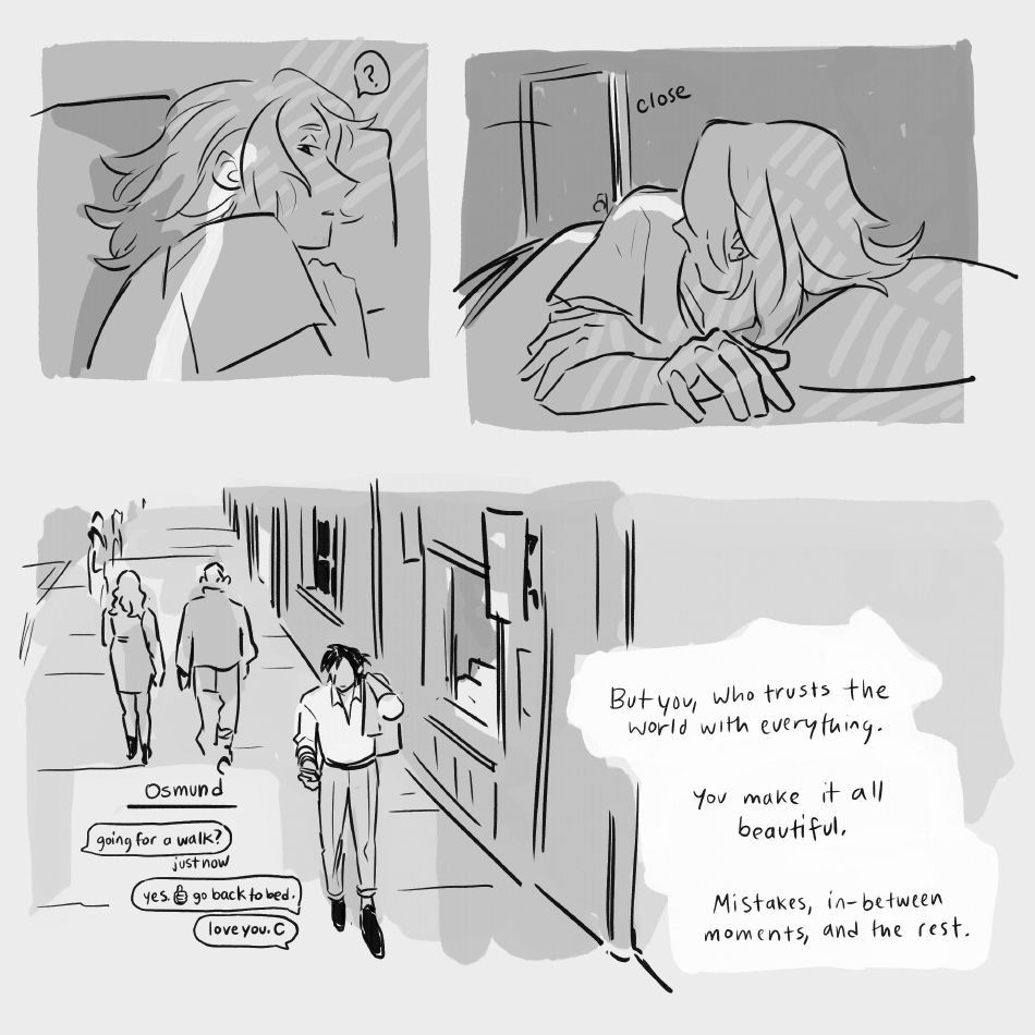 Oz sees light from the hall and begins to stir. Outside, Cemil walks through the early morning streets. Their text conversation reads:
Oz: Going for a walk?
Cemil: yes. (thumbs up emoji) Go back to bed. Love you.
Narration reads: "But you, who trusts the world with everything. You make it all beautiful. Mistakes, in-between moments, and the rest."