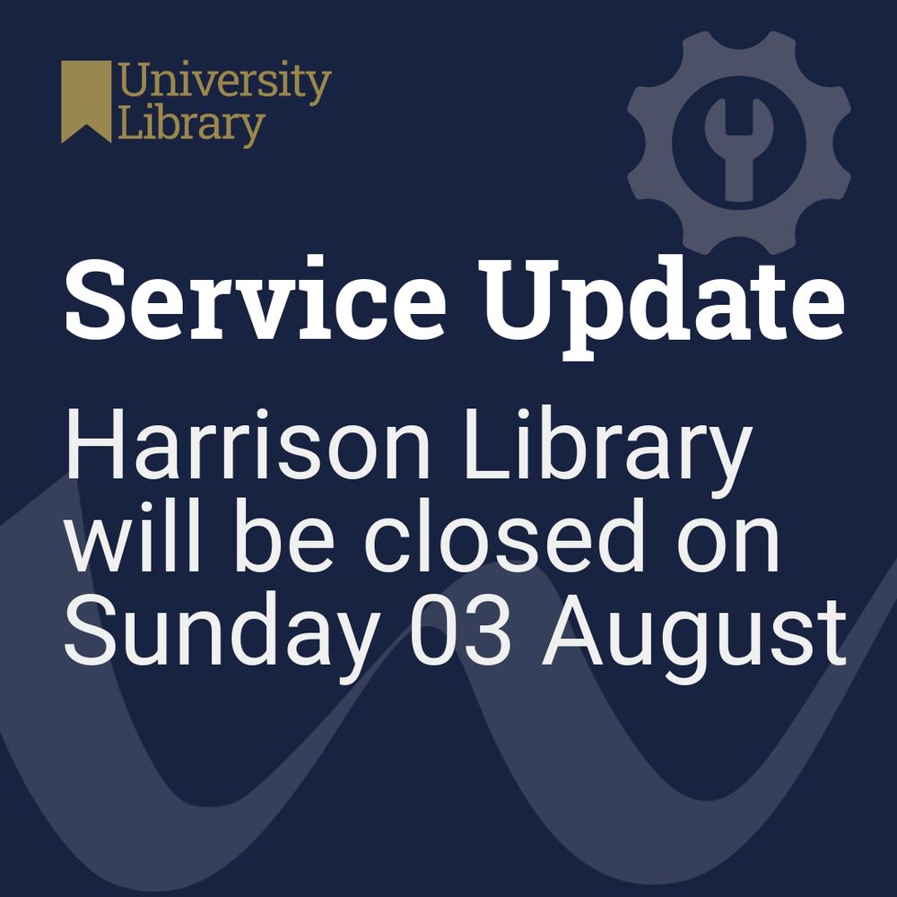 The graphic presents a dark blue University of Wolverhampton 'W' background with the text "Service Update: Harrison Library will be closed on Sunday 03 August"