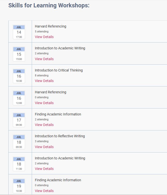 Skills for Learning workshops for week beginning Monday 14th July 2025 include sessions on Harvard Referencing, Reflective Writing, Critical Thinking and Finding Academic Information