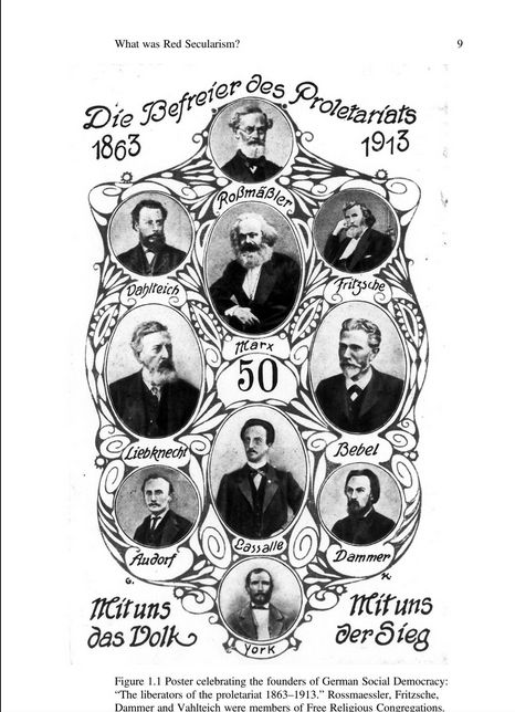 Figur aus "Red Secularism: Socialism and Secularist Culture in Germany 1890 to 1933" von Todd H. Weir. Auf dem Bild werden Marx, Lassalle, York, Liebknecht, Audorf, Dahlteich, Roßmäßler, Fritsche, Dammer und Bebell als "Die Befreier des Proletariats" angepriesen.