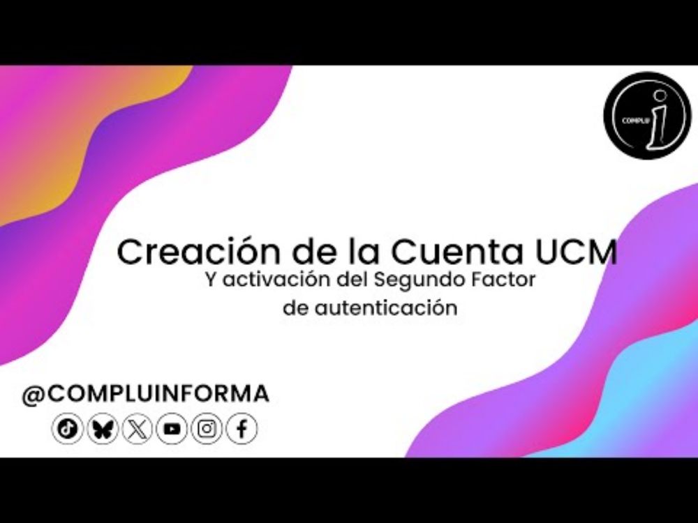 Activación cuenta UCM y del Segundo Factor de Autenticación