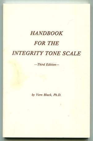 Cover for "Handbook For The Integrity Tone Scale", third edition, by Vern Black, Ph.D.