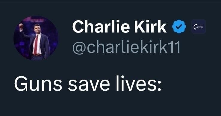 Screenshot von Charlie Kirks Twitterpost.
Darin schreibt er: "Guns save lives:"