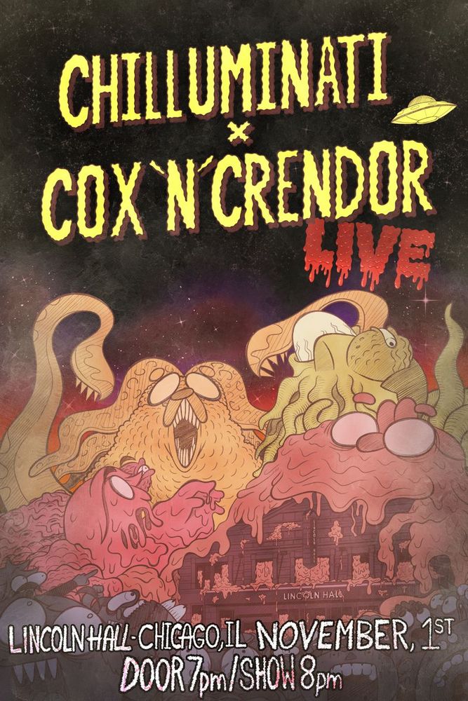 A poster for the CHILLUMINATI X COX 'N CRENDOR Live Show on November 1st in Lincoln Hall Chicago. Door 7pm/Show 8pm