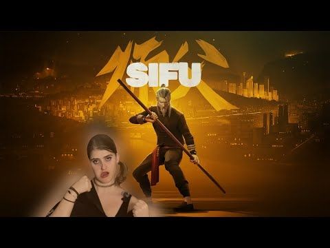 SIFU - Para vivir, primero hay que morir.