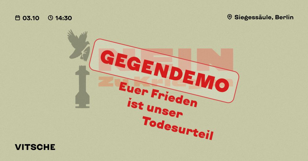 GEGENDEMO “Euer Frieden ist unser Todesurteil” - Vitsche e.V.