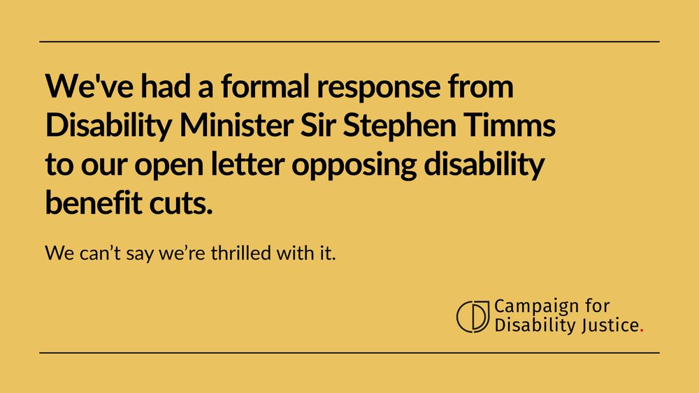 We've had a formal response from Disability Minister Sit Stephen Timms to our open letter opposing disability benefit cuts. We can't say we're thrilled with it.