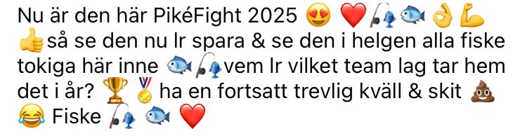Ett inlägg om nåt fiskerelaterat med en eller fyra smileys mellan varannat ord