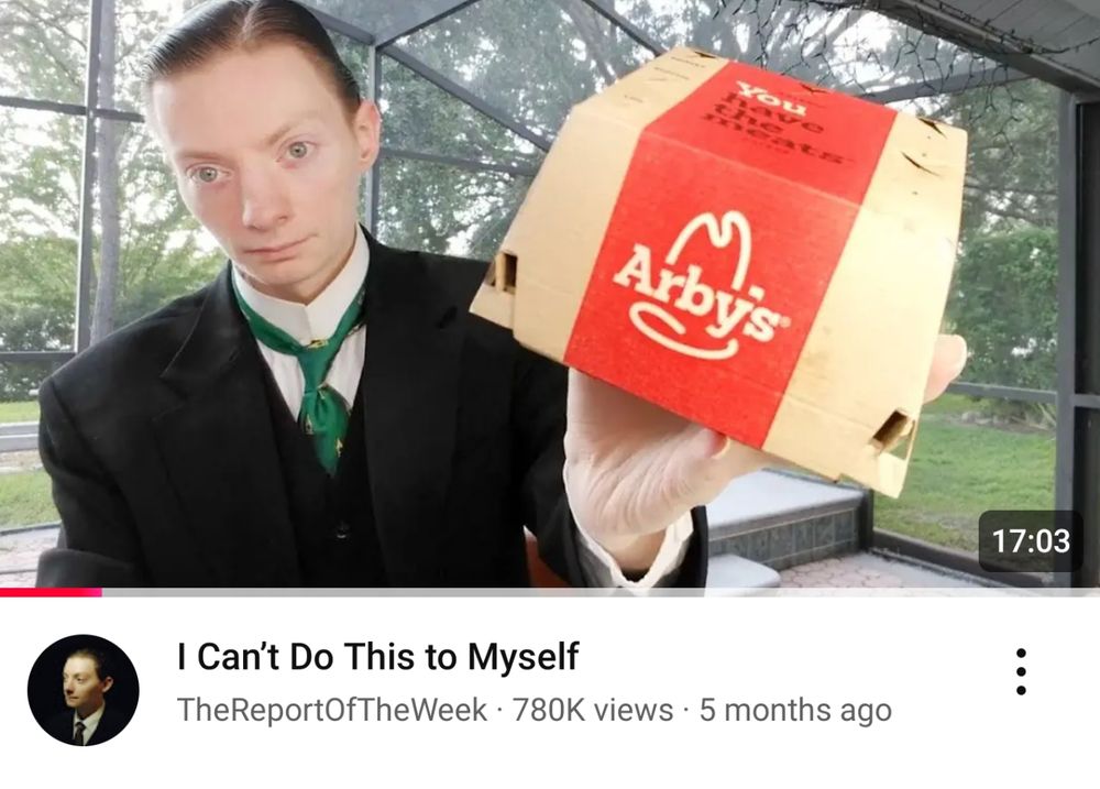 A TheReportOfTheWeek video where Review Brah is holding a box of Arby's and the title of the video is "I Can't Do This To Myself"