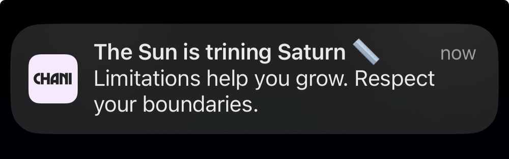 The Sun is trining Saturn
Limitations help you grow. Respect your boundaries.