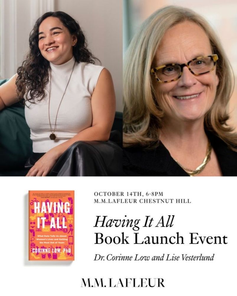 October 14th Chestnut Hill MMLaFleur 6-8pm, Corinne Low in conversation with Lise Vesterlund regarding book, Having It All