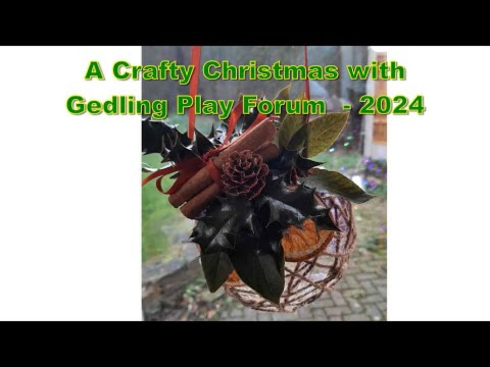 A Crafty Christmas with Gedling Play Forum - 2024