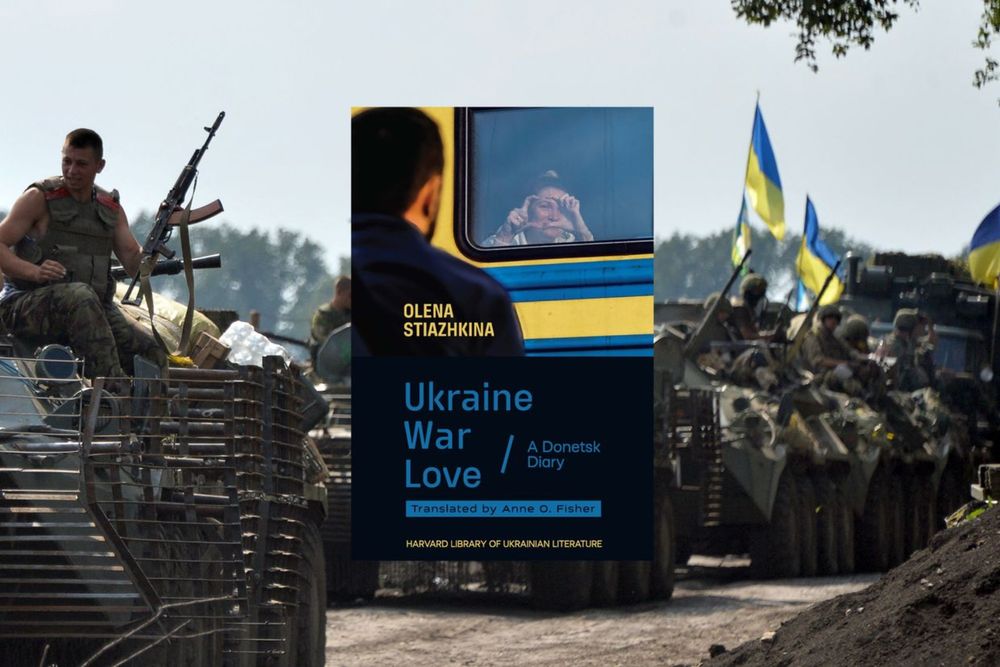 In 2014, one Ukrainian writer kept a diary during Russia’s occupation of Donetsk