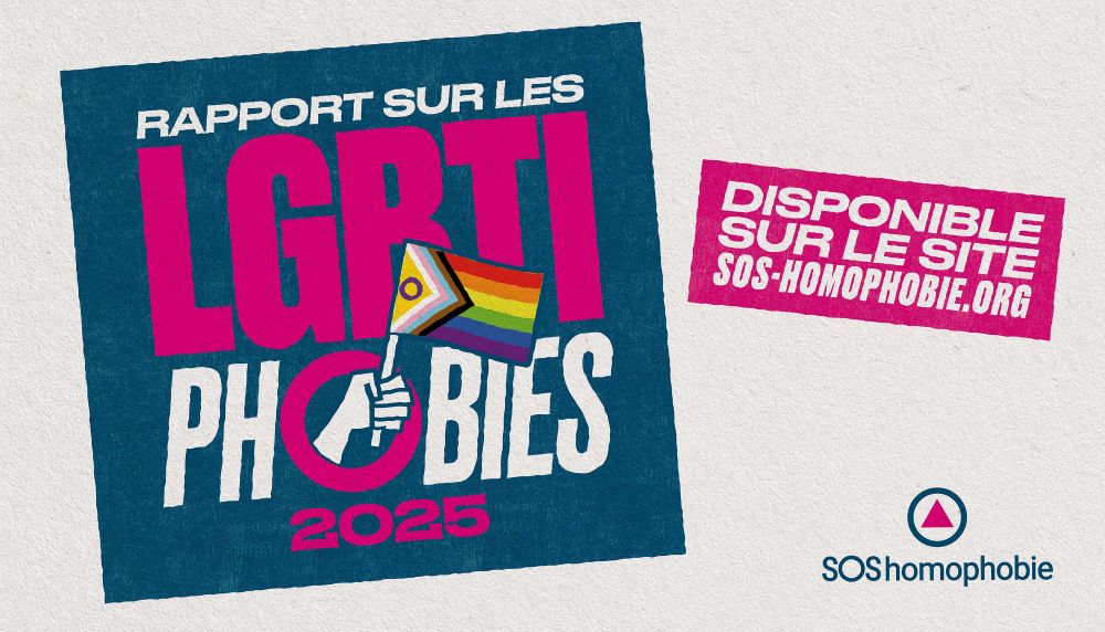 Le Rapport sur les LGBTIphobies 2025 est disponible sur le site sos-homophobie.org 