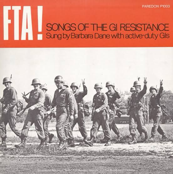 Barbara Dane’s FTA! Album cover showing loose soldiers walking and titled ‘songs of the resistance’ 