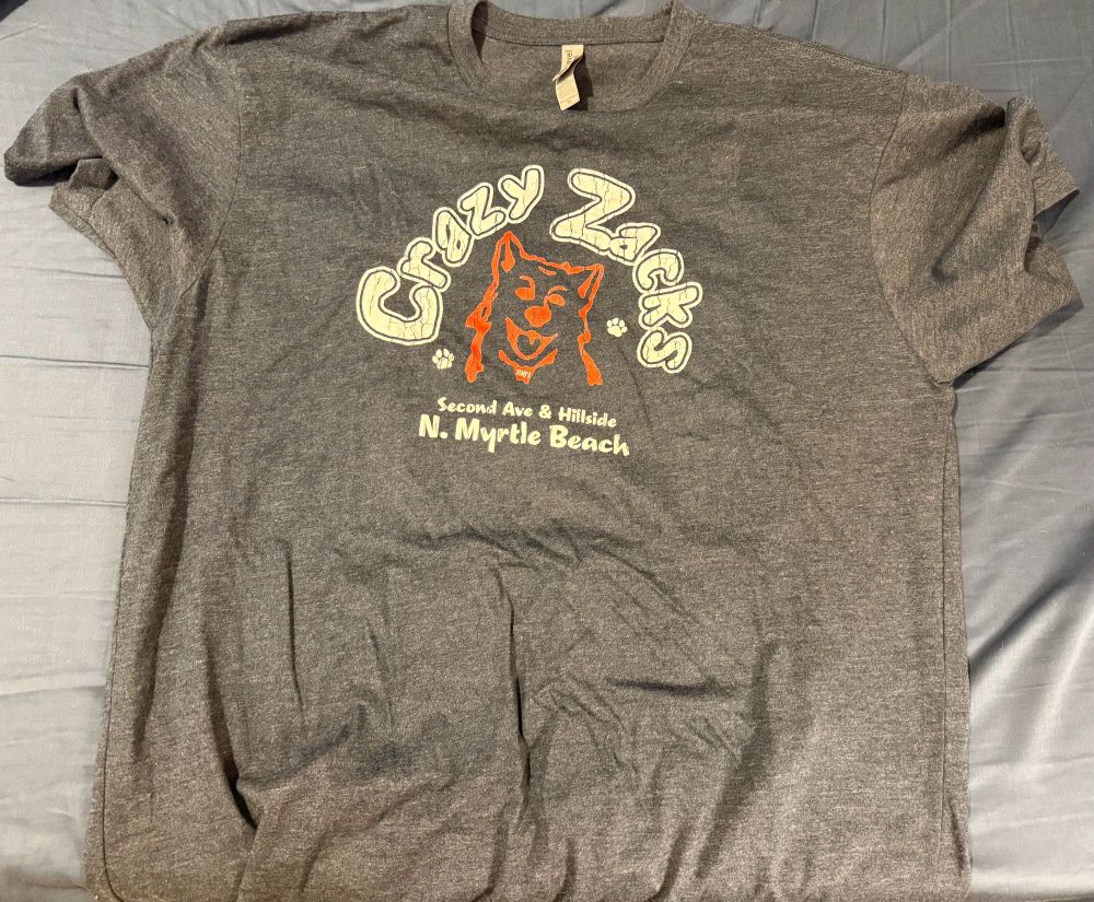 T-shirt from now defunct Crazy Zacks in N. Myrtle Beach. 